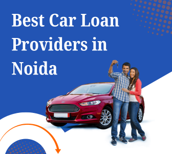 best car loan provider in Noida